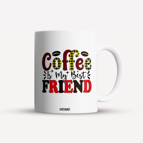 Cana personalizata, cafea/ceai, Coffee is my best friend, Oktane, 330 ml, alba